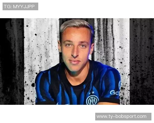 国米瞄准K图拉姆引援计划尤文或迎弗拉泰西加盟机会