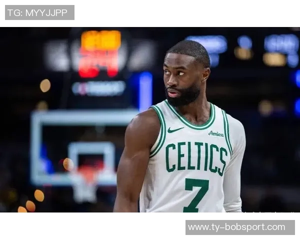 杰伦布朗盛赞球迷热情称赛季最佳氛围令人难忘