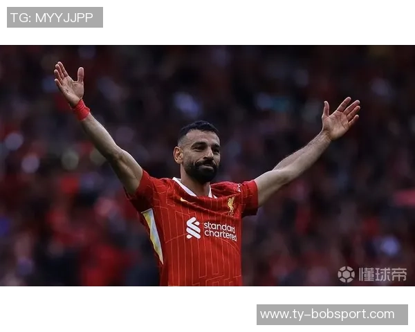 利物浦高层重申不会出售萨拉赫坚定立场引发关注